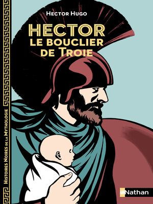 cover image of Hector, le bouclier de Troie